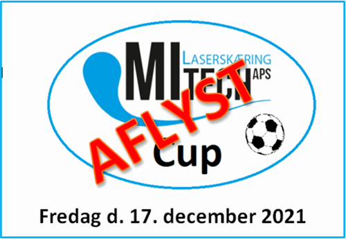 Mi Tech Cup 2021 - AFLYST